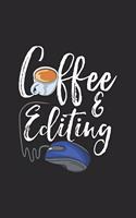 Coffee And Editing: Photographer And Filmmaker. Ruled Composition Notebook to Take Notes at Work. Lined Bullet Point Diary, To-Do-List or Journal For Men and Women.