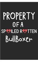 Property Of A Spoiled Rotten BullBoxer