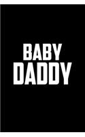 Baby Daddy: Food Journal - Track Your Meals - Eat Clean And Fit - Breakfast Lunch Diner Snacks - Time Items Serving Cals Sugar Protein Fiber Carbs Fat - 110 Pag
