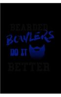 Bearded Bowlers do it Better