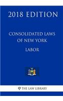 Consolidated Laws of New York - Labor (2018 Edition)