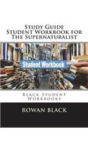 Study Guide Student Workbook for The Supernaturalist: Black Student Workbooks