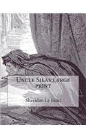 Uncle Silas: large print