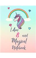 I Am 8 and Magical Notebook