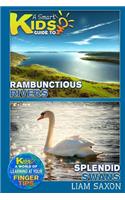 A Smart Kids Guide to Rambunctious Rivers and Splendid Swans