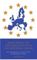 From Policy to Implementation in the European Union