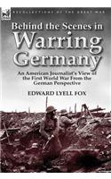 Behind the Scenes in Warring Germany