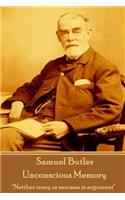 Samuel Butler - Unconscious Memory