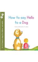 How to say Hello to a Dog