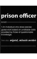 Prison Officer: Funny Blank Line Prison Officer Definition Notebook (8.5 X 11 - 110 Blank Pages)