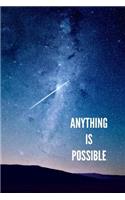 Anything Is Possible: Galaxy Notebooks and Journals: 6x9 Inch, 120 Pages, College Ruled Notebook