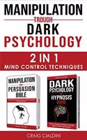 Manipulation Trough Dark Psychology