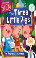 The Three Little Pigs: (Once Upon a STEM)
