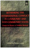 Rethinking the International Conflict in Communist and Post-communist States