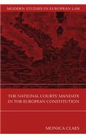 The National Courts' Mandate in the European Constitution