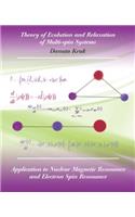 Theory of Evolution and Relaxation in Multi-Spin Systems