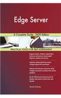 Edge Server A Complete Guide - 2020 Edition