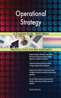 Operational Strategy A Complete Guide - 2020 Edition