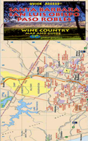 Quick Access Santa Barbara, San Luis Obispo and Paso Robles Wine Country Map and Guide
