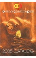 2005 Overlook Connection Press Catalog and Fiction Sampler