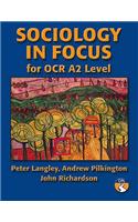 Sociology in Focus for OCR A2 Level