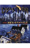 Disaster and Resistance