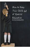 How to Keep Your Child Out of Special Education