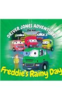 Freddie's Rainy Day: (Driver Jones Adventures)