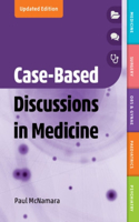 Case-Based Discussions in Medicine, Second Edition