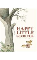 Happy Little Squirrel