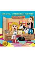 Look at Me, a Veterinarian I Want to Be