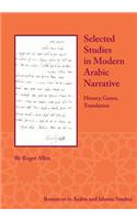 Selected Studies in Modern Arabic Narrative