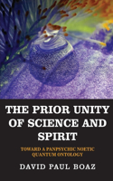 Prior Unity of Science and Spirit