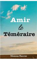 Amir Le Temeraire