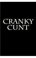 Cranky Cunt: Blank Lined Journal