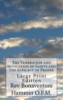 Veneration and Invocation of Saints and the Efficacy of Prayer
