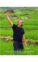 Travel & Write Your Own Book - Vietnam: Get Inspired to Write Your Own Book and Start Practicing with Traveler & Best-Selling Author Amit Offir(7 Travel & Write)
