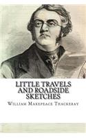 Little Travels and Roadside Sketches