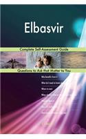 Elbasvir; Complete Self-Assessment Guide