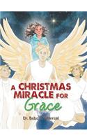 Christmas Miracle for Grace