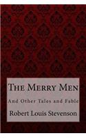 Merry Men, and Other Tales and Fables Robert Louis Stevenson