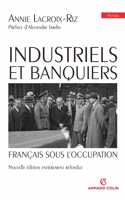 Industriels et banquiers francais sous l'occupation