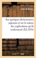 Remarques Sur Quelques Dictionnaires Japonais Et Sur La Nature Des Explications Qu'ils Renferment