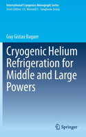 Cryogenic Helium Refrigeration for Middle and Large Powers