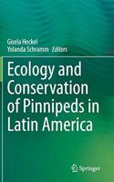 Ecology and Conservation of Pinnipeds in Latin America