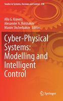 Cyber-Physical Systems: Modelling and Intelligent Control