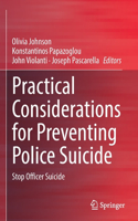 Practical Considerations for Preventing Police Suicide