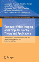 Computer Vision, Imaging and Computer Graphics Theory and Applications: 16th International Joint Conference, Visigrapp 2021, Virtual Event, February 8-10, 2021, Revised Selected Papers
