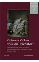 Virtuous Victim or Sexual Predator?