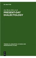 Present-day Dialectology: Problems and Findings(137 Trends in Linguistics. Studies and Monographs [TiLSM])